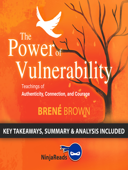 Title details for Summary of The Power of Vulnerability: Teachings of Authenticity, Connection, and Courage by Brené Brown by Ninja Reads - Wait list